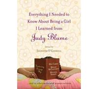 Everything I Needed to Know About Being a Girl I Learned from Judy Blume