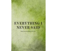 Everything I Never Said