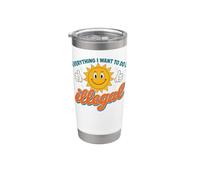 Everything I Want to Do is Illegal Retro Existential Dread Stainless Steel Insulated Tumbler