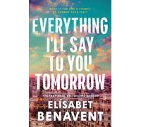 Everything I'll Say to You Tomorrow by Elisabet Benavent (Paperback Book)