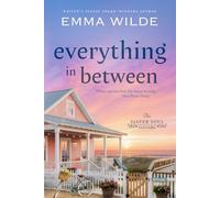 Everything In Between: A Later in Life Romantic Women's Fiction Novella (The Silver Soul Sisters)