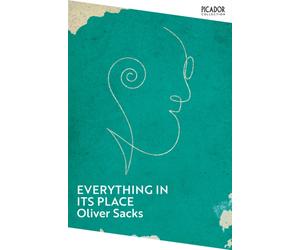 Everything in Its Place : First Loves and Last Tales