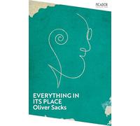 Everything in Its Place: First Loves and Last Tales (Picador Collection)