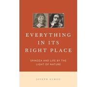 Everything in Its Right Place: Spinoza and Life by the Light of Nature