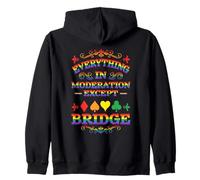 Everything in Moderation Except Bridge Funny Rainbow Bridge Zip Hoodie