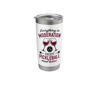 Everything in Moderation Except Pickleball and Wine Stainless Steel Insulated Tumbler