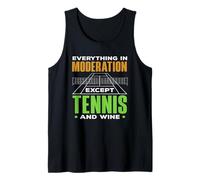 Everything in Moderation Except Tennis Player Tank Top