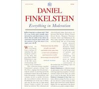 Everything in Moderation: The must-read collection of columns from Sunday Times bestselling author Daniel Finkelstein