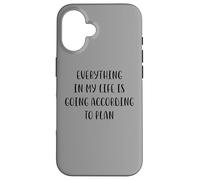 Everything in my life is going according to plan White Lie Case for iPhone 16