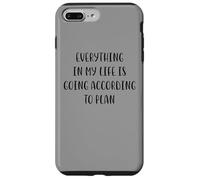 Everything in my life is going according to plan White Lie Case for iPhone 7 Plus/8 Plus