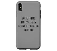 Everything in my life is going according to plan White Lie Case for iPhone XS Max