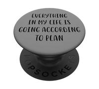 Everything in my life is going according to plan White Lie PopSockets Adhesive PopGrip