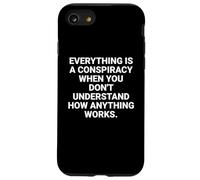 Everything Is a Conspiracy Quote Critical Thinking Case for iPhone SE (2020) / 7/8