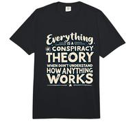 Everything is A Conspiracy Theory Humor Text Comfort Colors Adult Heavyweight T-Shirt