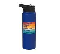 Everything is A Conspiracy Theory When You Don't Understand Stainless Steel Insulated Water Bottle