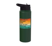 Everything is A Conspiracy Theory When You Don't Understand Stainless Steel Insulated Water Bottle