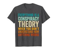 Everything is A Conspiracy Theory When You Don't Understand T-Shirt, Men, Dark Heather Grey, 5X-Large