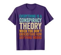 Everything is A Conspiracy Theory When You Don't Understand T-Shirt, Men, Purple, XX-Large
