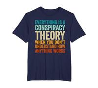 Everything is A Conspiracy Theory When You Don't Understand T-Shirt, Men's Big and Tall, Navy Blue, 5X Tall