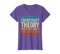 Everything is A Conspiracy Theory When You Don't Understand T-Shirt, Women, Purple Heather, X-Large
