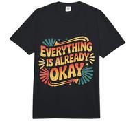 Everything is Already Okay Calming Message Reminder |- Comfort Colors Adult Heavyweight T-Shirt