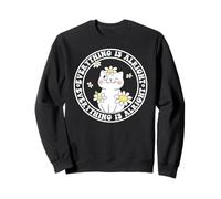 Everything is Alright Positive Quote Smile Cat Daisy Flower Sweatshirt