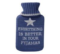 Everything is Better in Your Pyjamas, Embroidered Hot Water Bottle