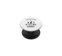 everything is better with a goat PopSockets Adhesive PopGrip