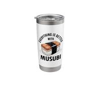 Everything is Better with Musubi Rice Snack Stainless Steel Insulated Tumbler