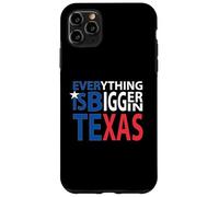 Everything is Bigger in Texas Case for iPhone 11 Pro Max