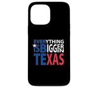 Everything is Bigger in Texas Case for iPhone 13 Pro Max