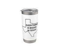 Everything is Bigger in Texas You're So Yesterday Stainless Steel Insulated Tumbler
