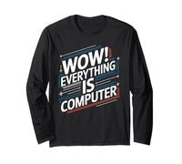 Everything is Computer US Flag | Trump Everything's Computer Long Sleeve T-Shirt