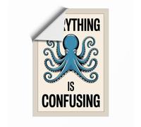 Everything Is Confusing Typography Unframed Wall Art Print A1 (84.1×59.4cm), Wall Decor for Living Room, Bedroom, Office & Home, Art Gift