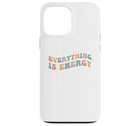 Everything Is Energy Scientist Spiritual Science Relativity Case for iPhone 13 Pro Max