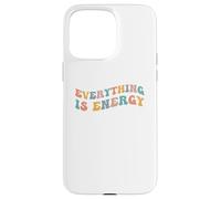 Everything Is Energy Scientist Spiritual Science Relativity Case for iPhone 15 Pro Max