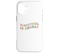 Everything Is Energy Scientist Spiritual Science Relativity Case for iPhone 16 Plus