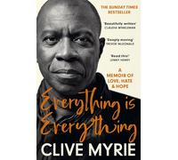 Everything is Everything: As seen on BBC's CLIVE MYRIE'S CARIBBEAN ADVENTURE