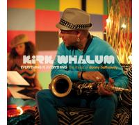 Kirk Whalum - Everything is Everything: The Music of Donny Hathaway