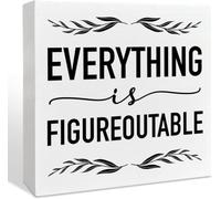 Everything Is Figureoutable Box Sign 7x7 Inch White Black Decor