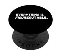 Everything Is Figureoutable PopSockets Swappable PopGrip