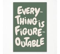 Everything Is Figureoutable Poster Canvas, Sage Green Inspirational Quote Poster, Motivational Office Wall Art, Trendy Positive Affirmations Wall Decor, Uplifting Daily Quotes Print 16x24in Unframed
