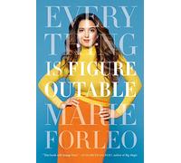 Everything is Figureoutable: The #1 New York Times Bestseller