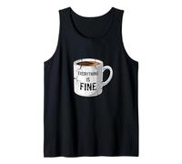Everything is Fine Anxiety Humor Coffee Stress Coping Tank Top