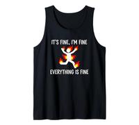 Everything is Fine... Fun Saying Sarcastic Attitude Novelty Tank Top