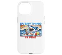 Everything Is Fine Funny Meme Shark Joke Hilarious Graphic Case for iPhone 15