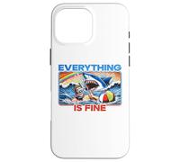 Everything Is Fine Funny Meme Shark Joke Hilarious Graphic Case for iPhone 16 Pro Max