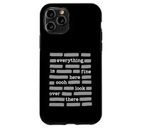 Everything Is Fine Here Oooh Look Over There Funny Redaction Case for iPhone 11 Pro