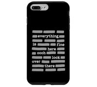 Everything Is Fine Here Oooh Look Over There Funny Redaction Case for iPhone 7 Plus/8 Plus