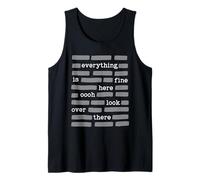 Everything is Fine Here Oooh Look Over There Funny Redaction Tank Top